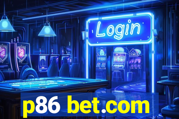 p86 bet.com